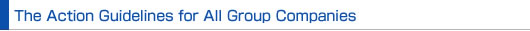 The Action Guidelines for All Group Companies